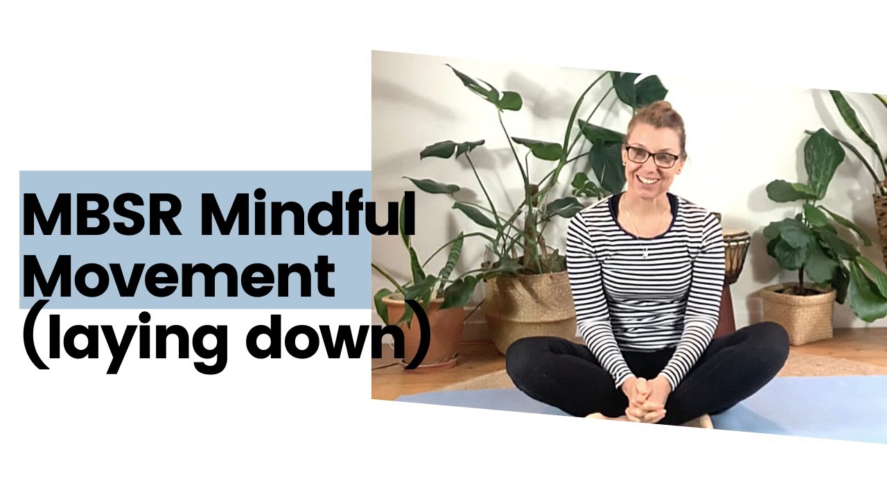 MBSR Mindful Movement Laying Down Yoga
