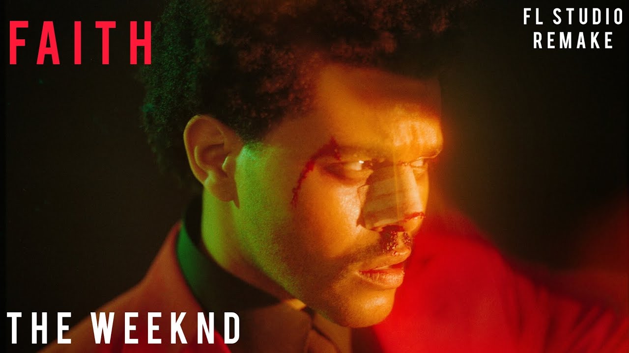 Faith - The Weeknd FL STUDIO TUTORIAL