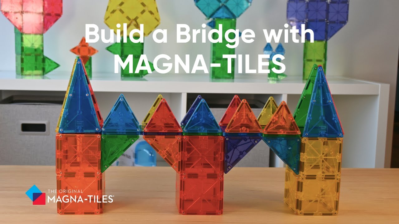 How to Build a Bridge with MAGNA-TILES!