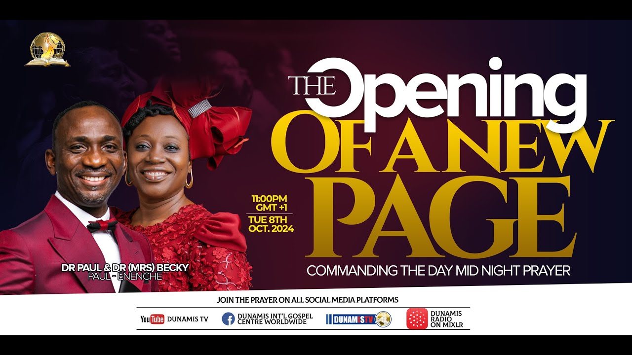 MID-NIGHT PRAYER COMMANDING THE DAY-THE OPENING OF A NEW PAGE. 08-10-2024