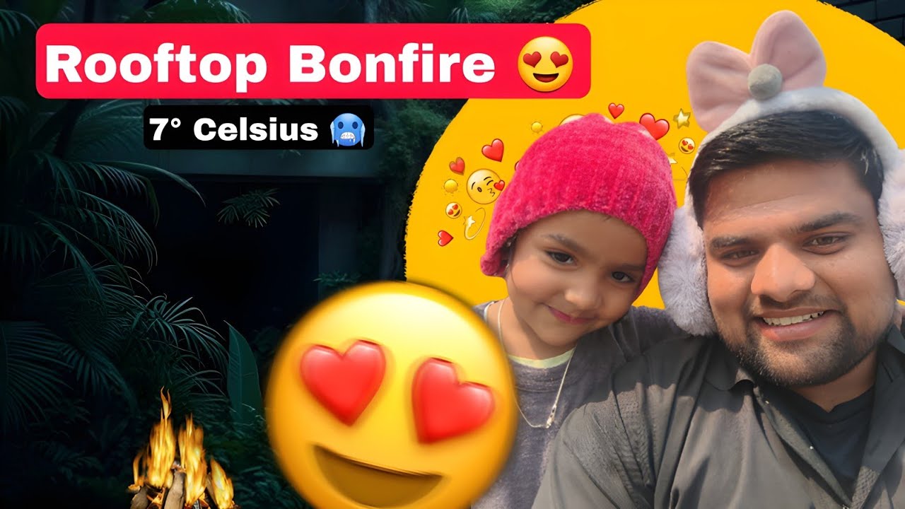 7° C 🥶 Rooftop Bonfire 😍|| Rooftop Bonfire 😍