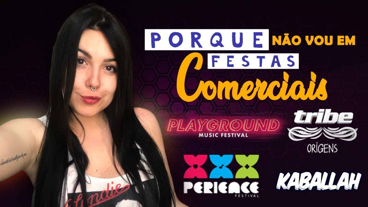 Pq não vou em festas comerciais