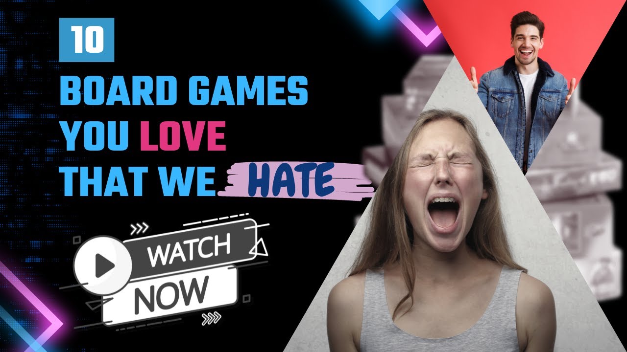 10 Games You Love That We Hate