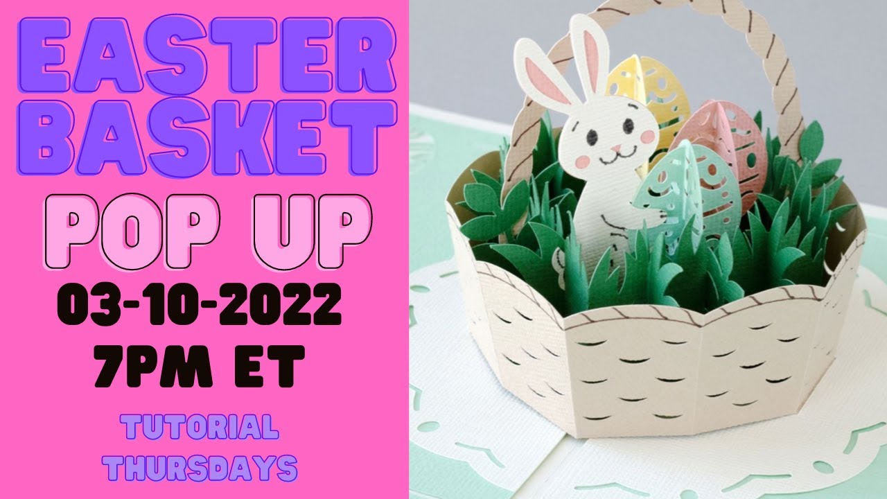 Easter Basket Pop Up - Customizing & Assembly