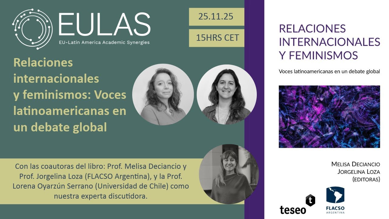 Relaciones Internacionales y Feminismos: Voces Latinoamericanas | Melisa Deciancio y Jorgelina Loza