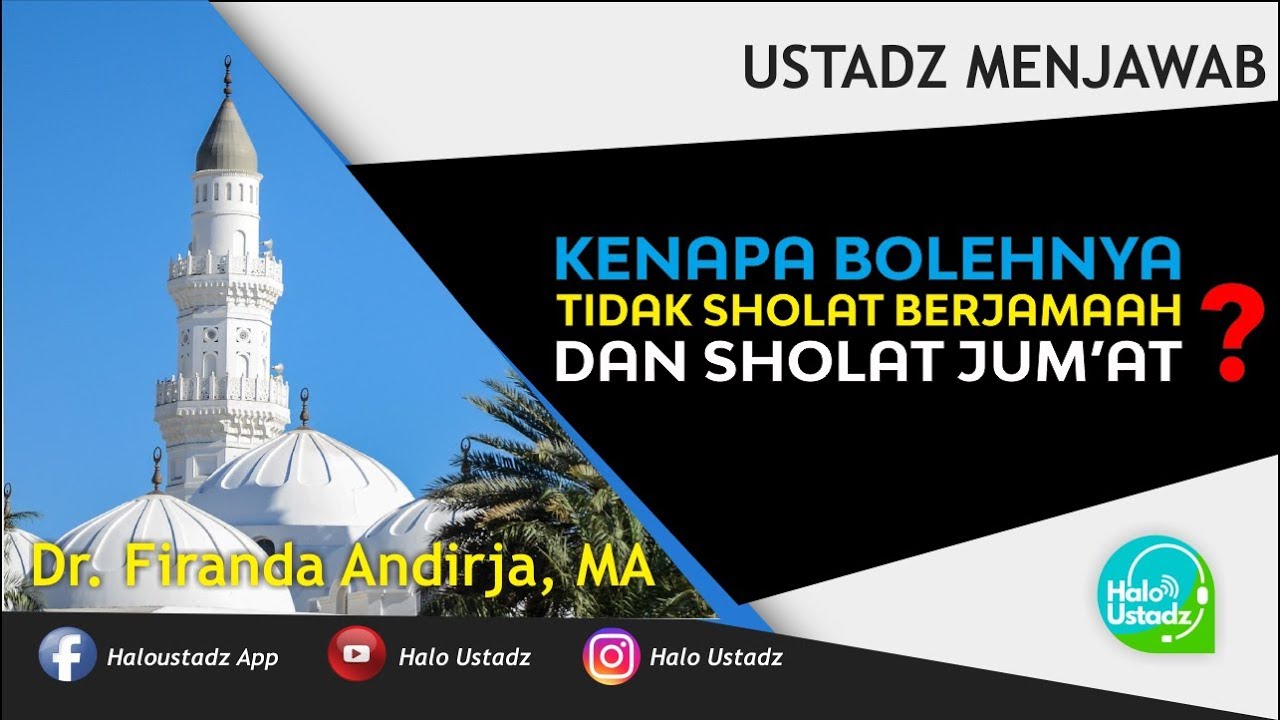 Kenapa Boleh Meninggalkan Sholat Berjamaah & Jum'at (Corona) ? : Dr. Firanda Andirja, MA