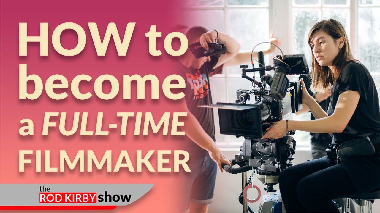 How to become a FULL-TIME Filmmaker (featuring Princeton James)