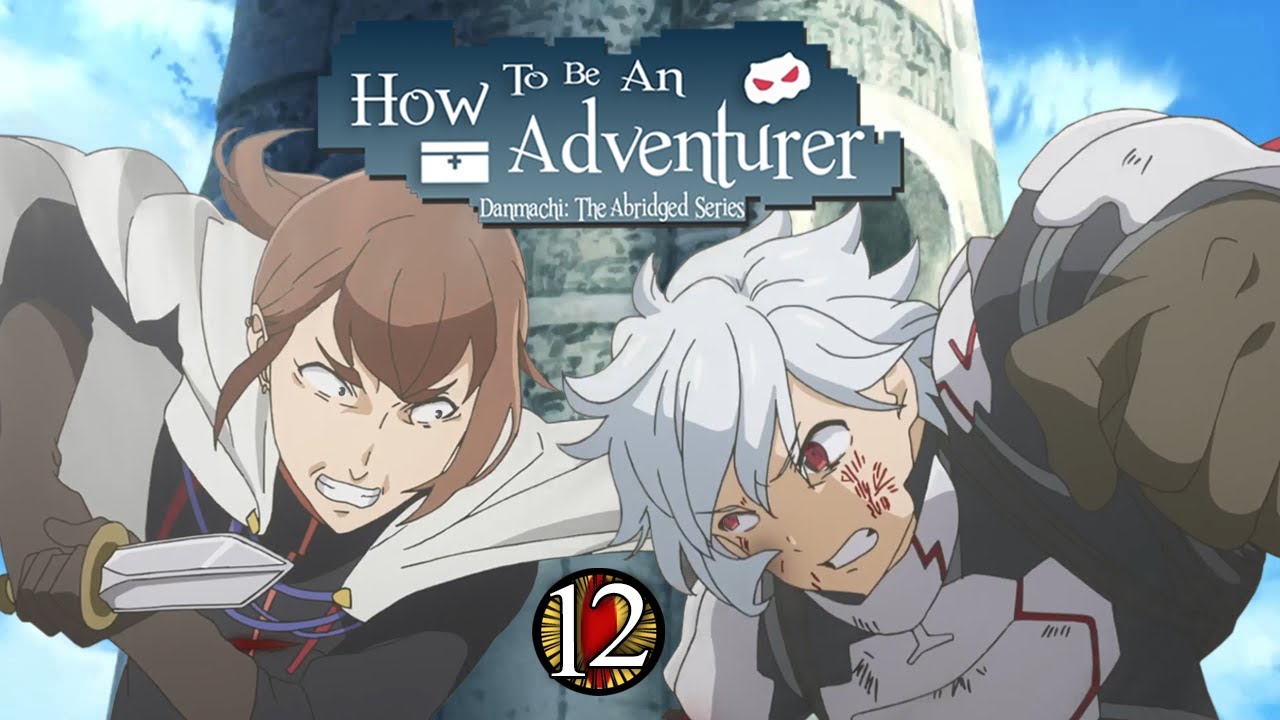 How To Be An Adventurer Episode 12 - How Long & When? [Update]