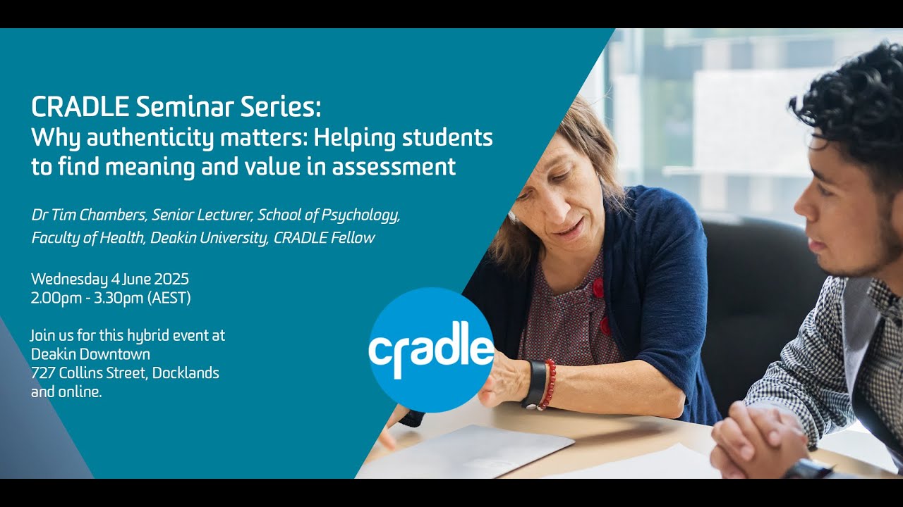 CRADLE Seminar Series 2025 #3: Why authenticity matters in assessment