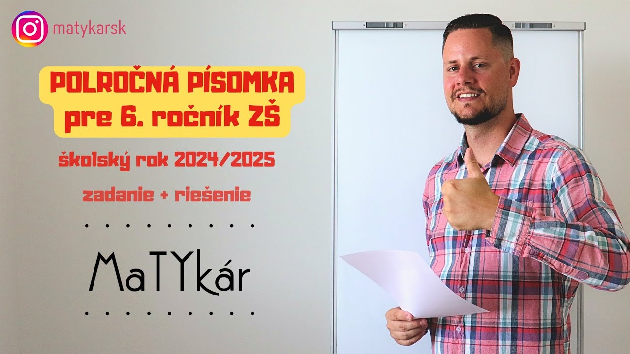 POLROČNÁ PÍSOMKA pre 6. ročník ZŠ (2024/2025) | zadanie + riešenie