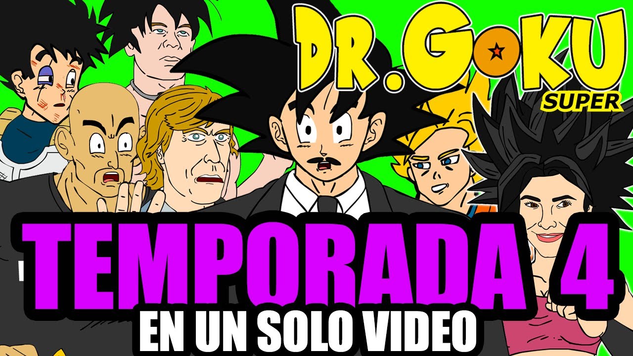 DOCTOR GOKU SUPER | TEMPORADA 4 COMPLETA (SAGA DE LA PELÍCULA)