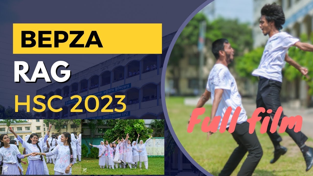 BEPZA Public School and College  RAG HSC 23 Full FILM