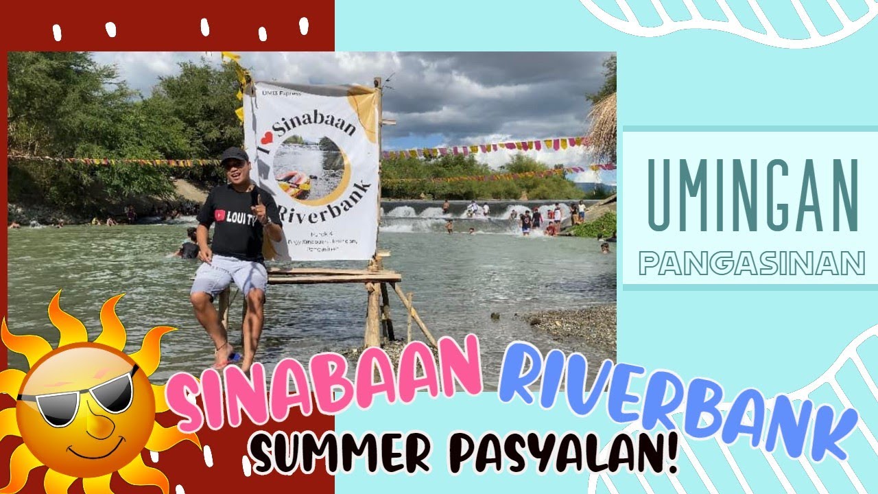 Magandang pasyalan ngayong Summer? Tara sa Sinabaan Riverbank, Umingan, Pangasinan! | LOUI TV