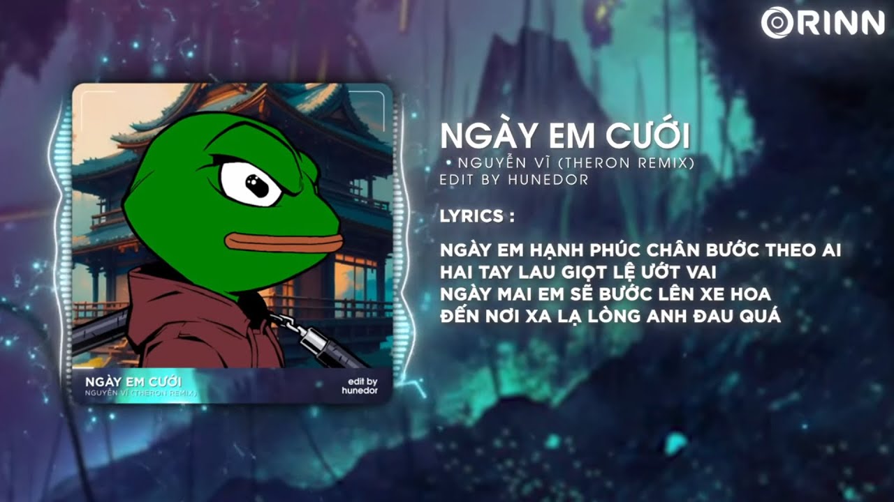 Ng&agrave;y Em Cưới (Theron) - Nguyễn Vĩ | Nh&igrave;n Em Cười Tươi Nhan Sắc Vẹn Mười Remix Hot TikTok