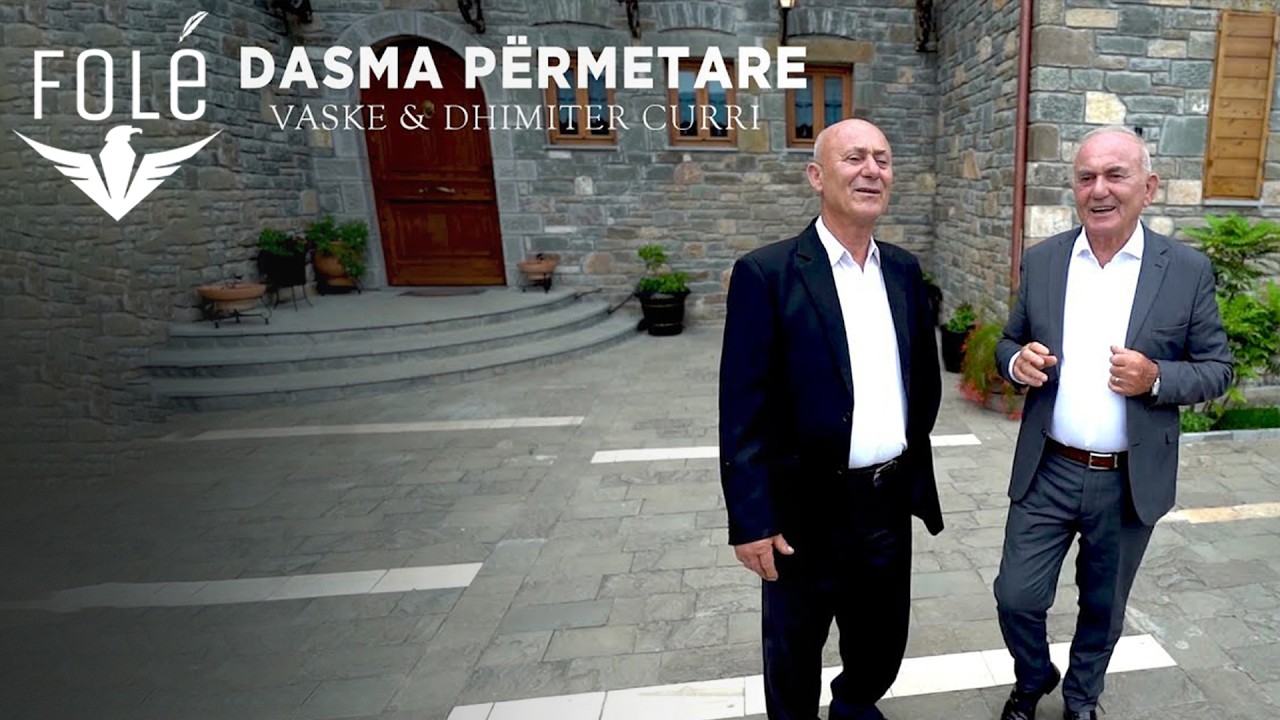 Vaske & Dhimiter Curri - Dasma Permetare 2