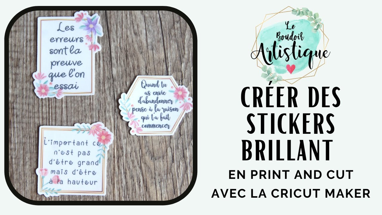 Créer des Stickers en Print and Cut avec la Cricut Maker