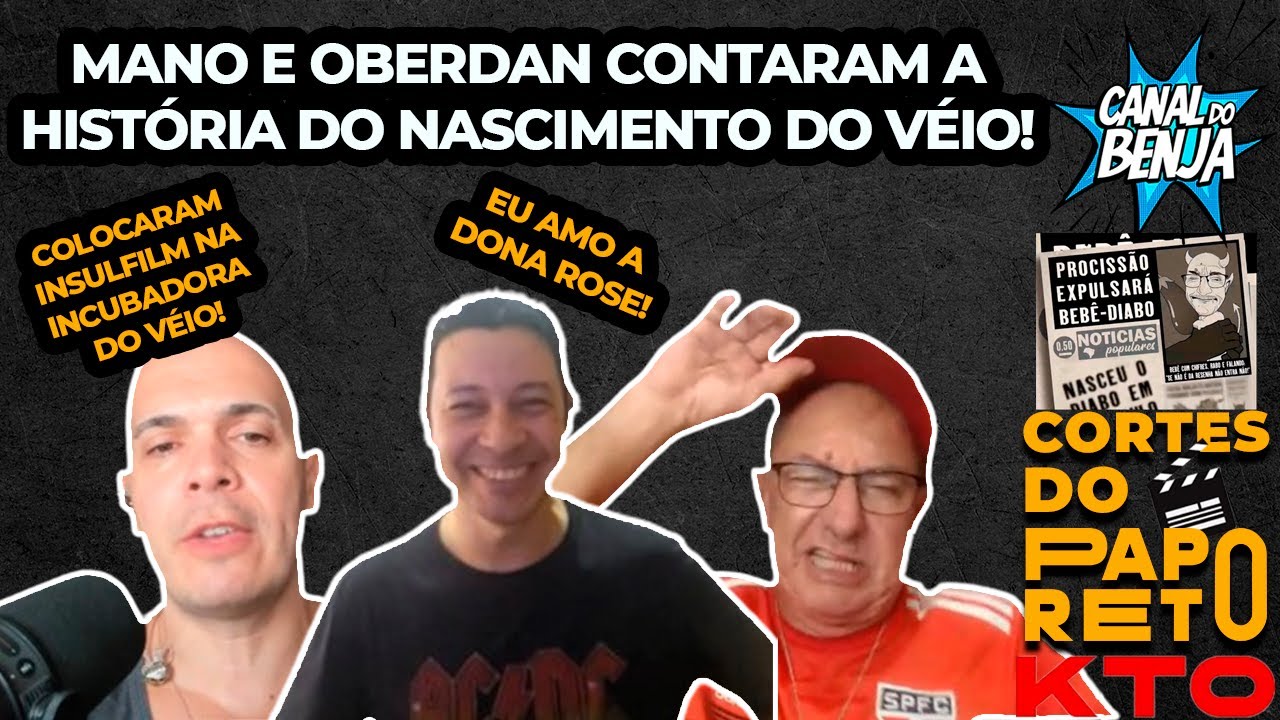 MANO E OBERDAN CONTARAM A HISTÓRIA DO NASCIMENTO DO VÉIO! - 93 CORTE DO PAPO RETO
