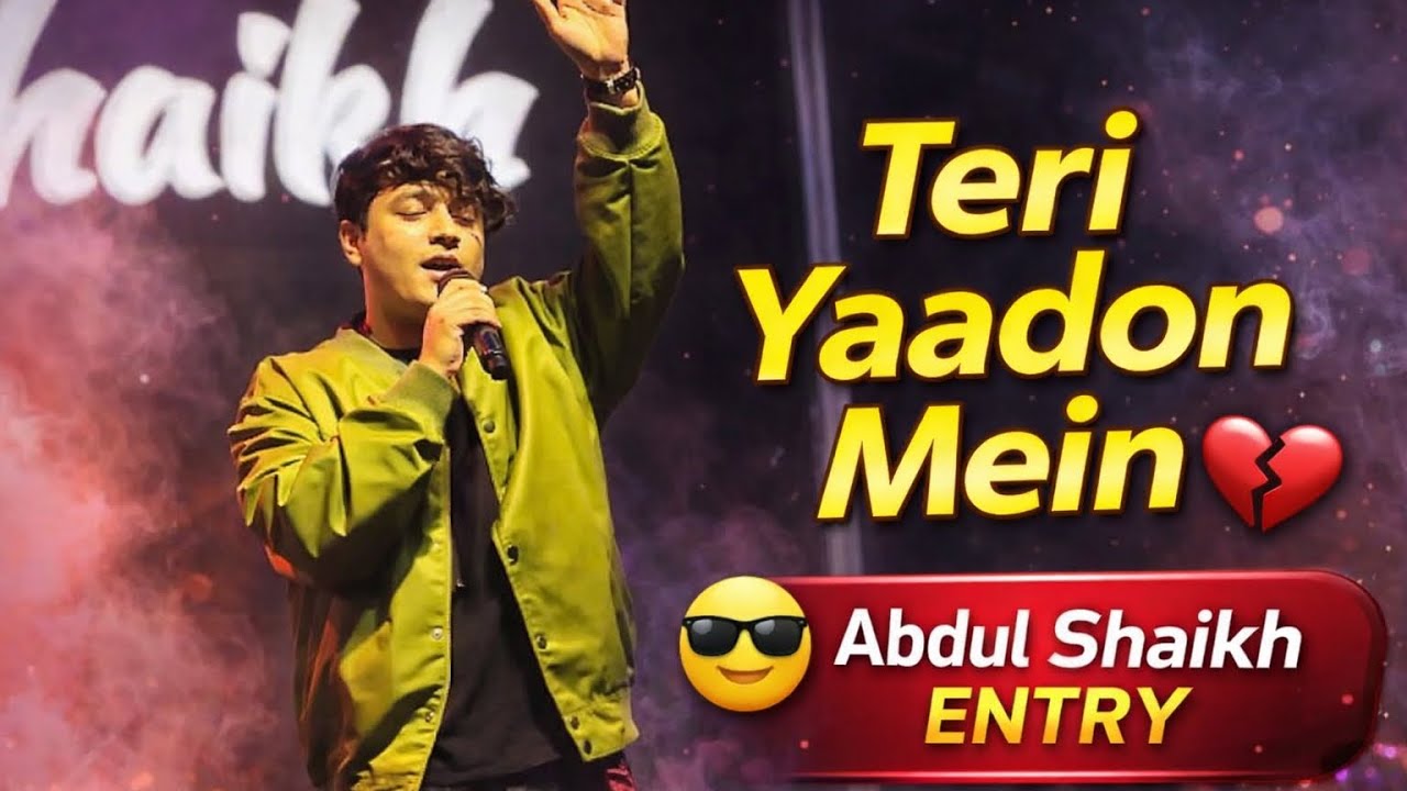 Abdul Shaikh Live Concert | Teri Yaadon Main Cover by Abdul Shaikh ❤️‍🩹 
