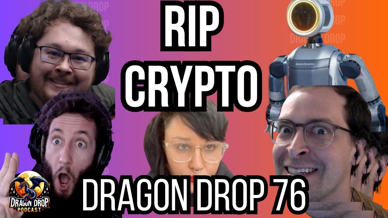 RIP CRYPTO!? - Dragon Drop Podcast #76 #podcast