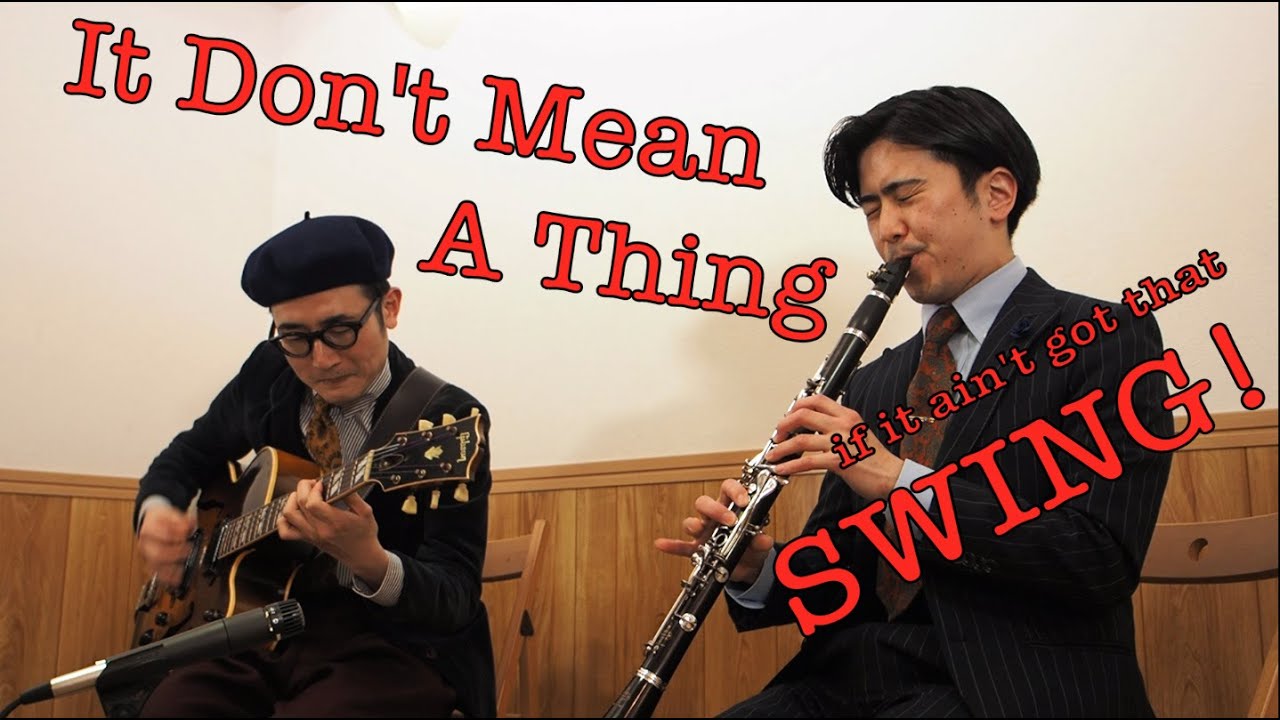It Don't Mean A Thing / Jazz Clarinet, Jazz Guitar