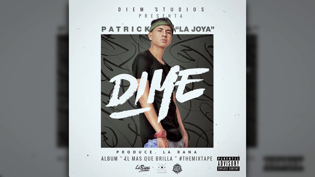 Dime - Patrick La Joya REGGAETON ROMANTICO 2017