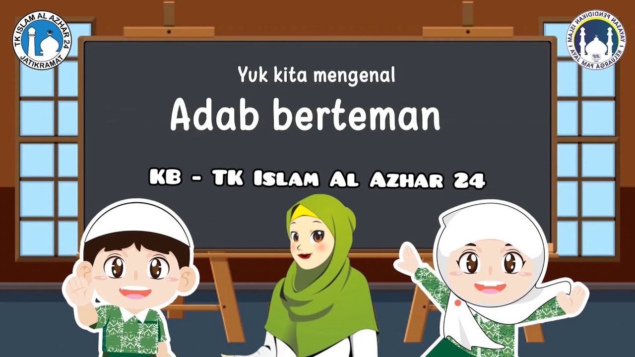 IMPLEMENTASI KURIKULUM ADAB BERTEMAN TK ISLAM AL AZHAR 24 JATIKRAMAT | RAMDHANIYAH