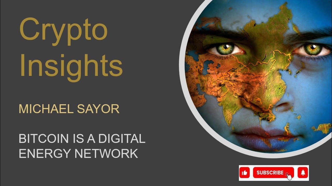 Michael Saylor : Crypto Insights : Bitcoin is Digital Energy