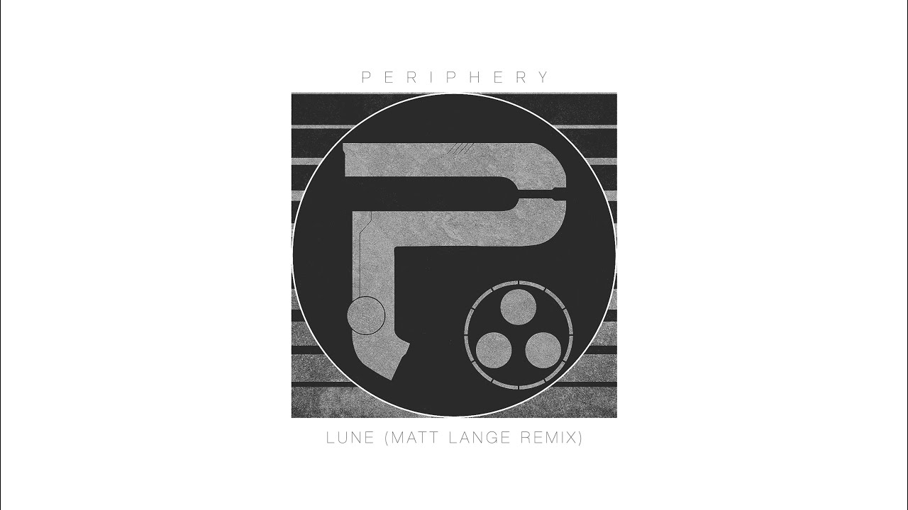 Periphery - Lune (Matt Lange Remix)