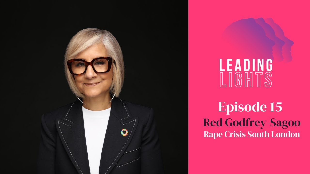 Leading With Courage with Red Godfrey-Sagoo | Rape Crisis South London