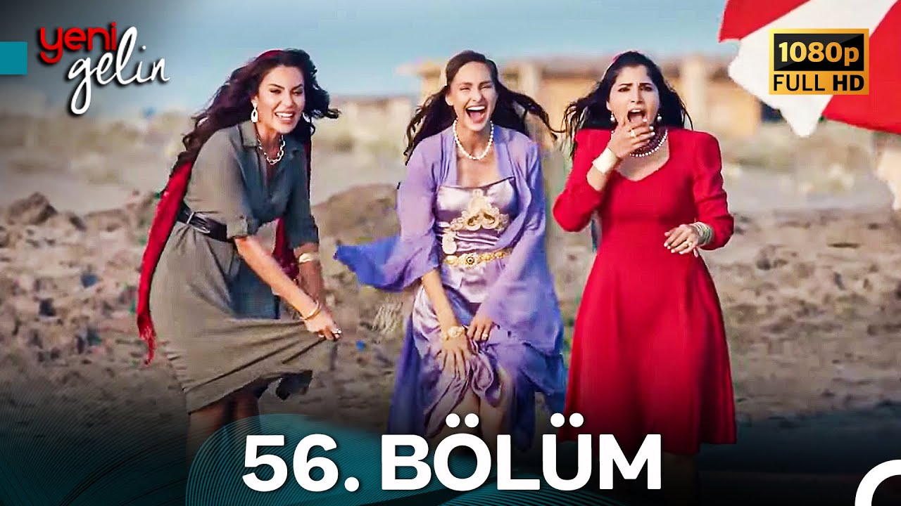 Yeni Gelin 56. Bölüm Full HD