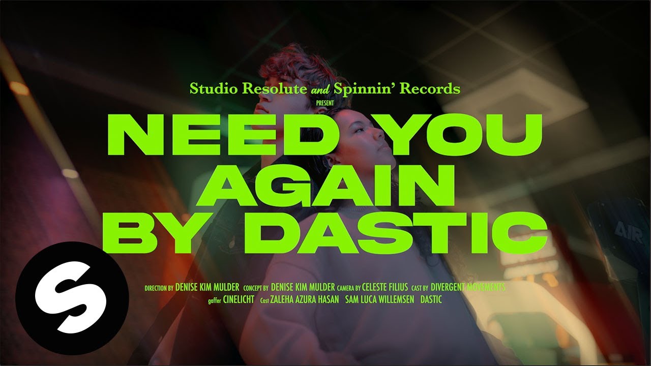 Dastic & LE&Oslash;N - Need You Again (Official Music Video)
