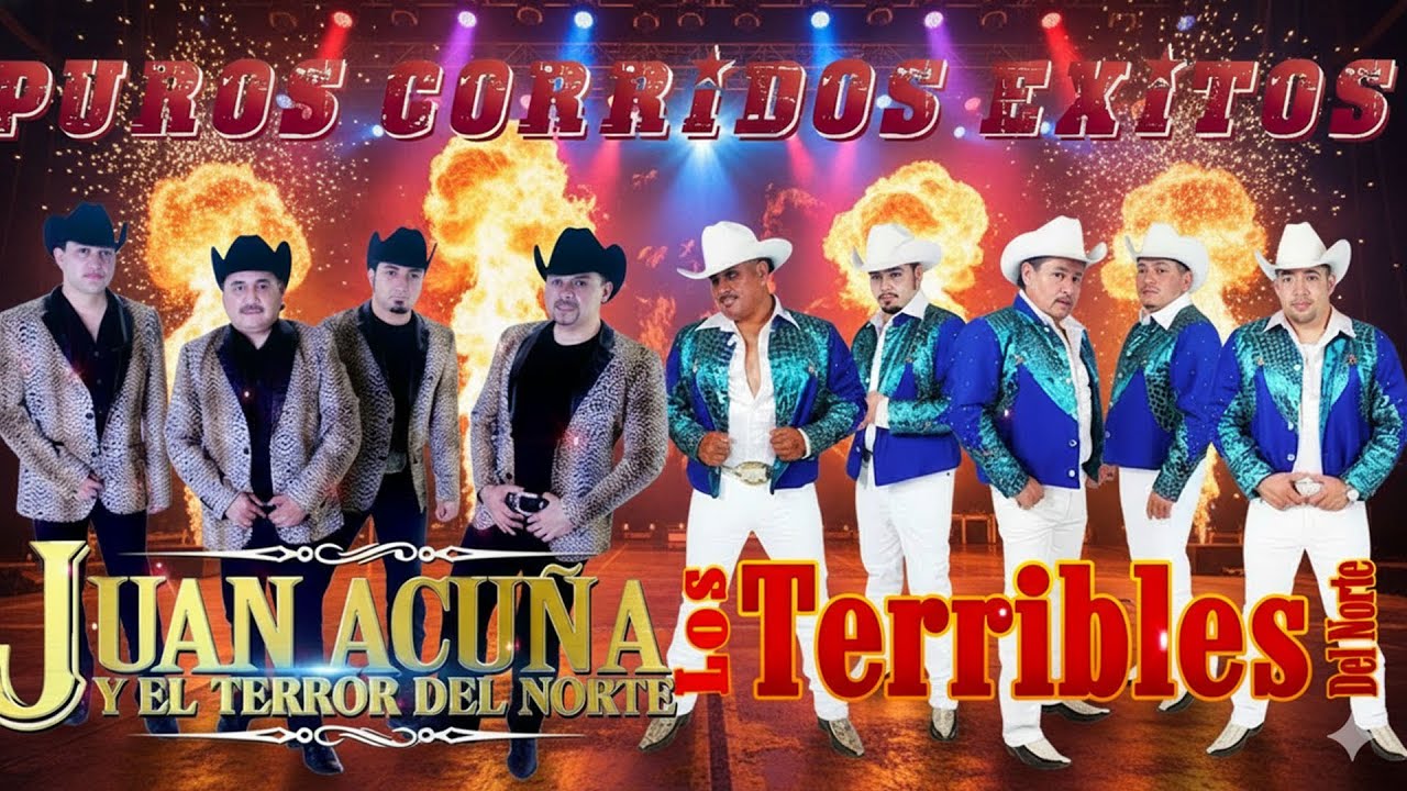 Juan Acuña y El Terror Del Norte vs Los Terribles Del Norte 🔥 Corridos Norteños Mix Éxitos