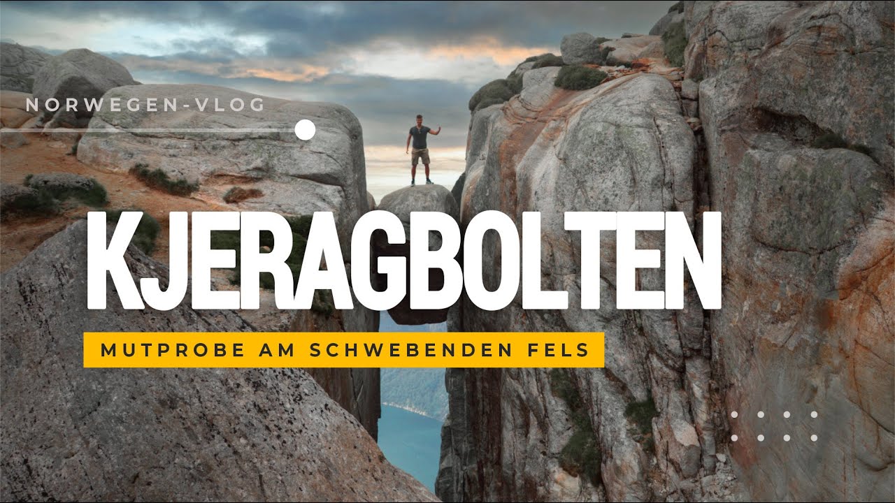 Mutprobe Kjeragbolten - Wir stürzen uns ins Abenteuer!