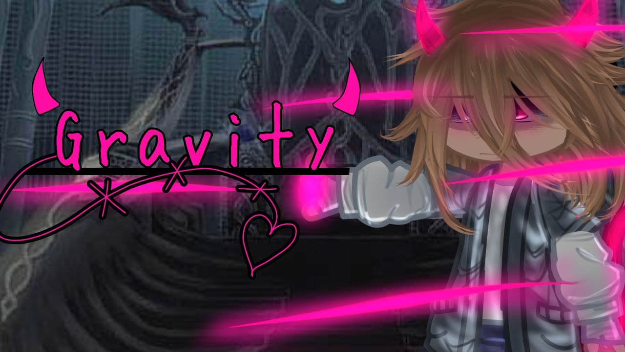 || Gravity || SOD AU || Made By ItzAngel || Music By ‎⁨‎⁨@SpindleHorse⁩ || Enjoy! ||