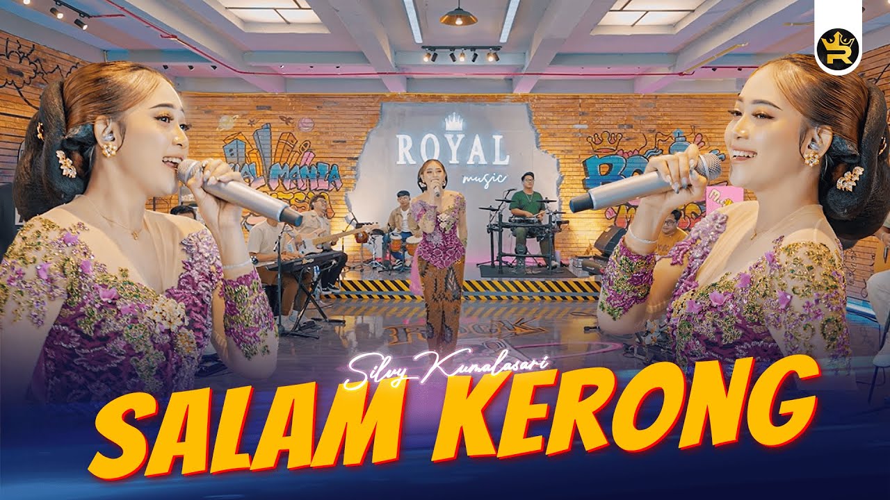 SILVY KUMALASARI - SALAM KERONG  ( Official Live Video Royal Music )