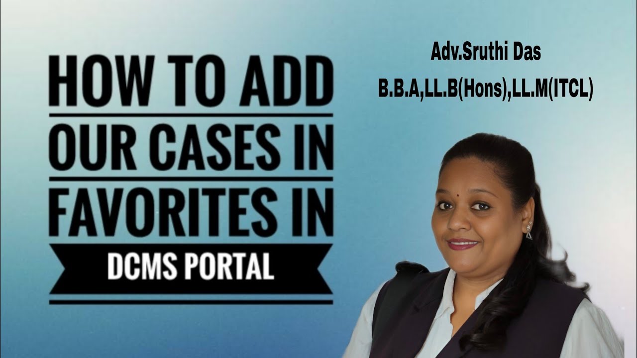 How to Add Our Cases in Favorites - DCMS Portal