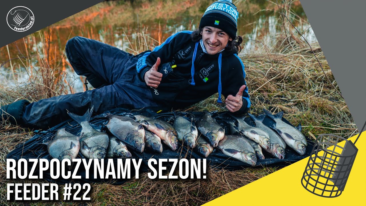 Wymarzone wejście w sezon wędkarski | Feeder #22