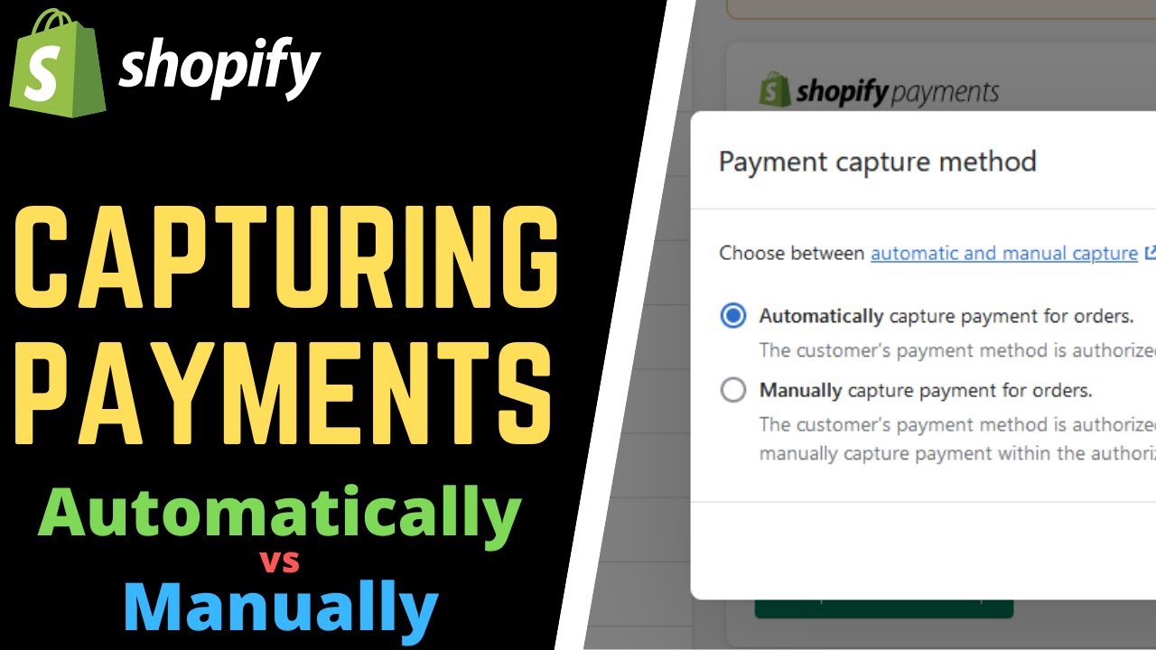 How to Capture Shopify Payments Automatically and Manually