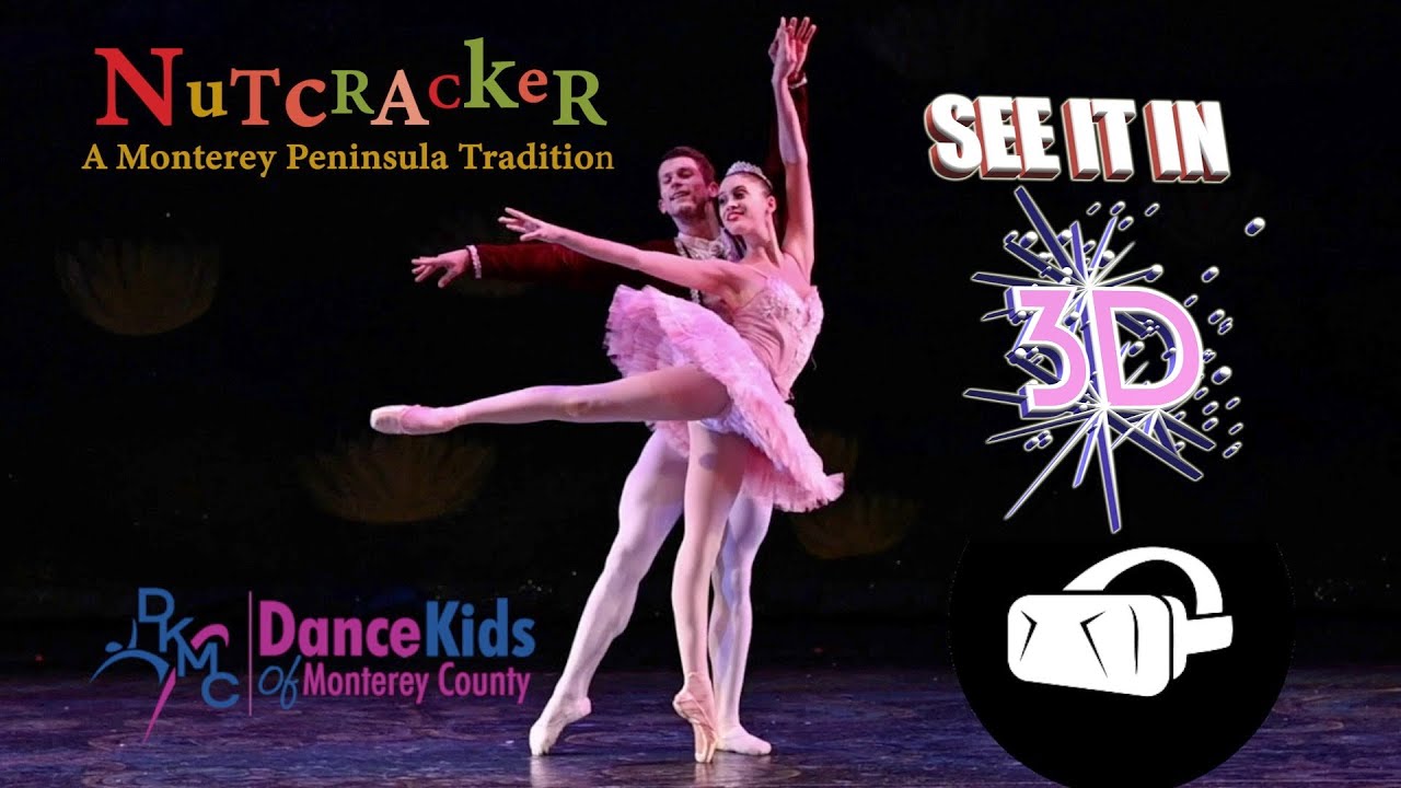 [Official 3D Trailer] The Nutcracker, Sunset Center, Carmel, CA {180VR Video}