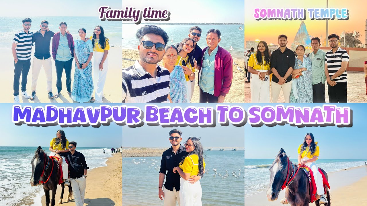 માધવપુર બીચ થી સોમનાથ મંદિર ગયા 🛕(બીચ પર મસ્ત વીડીયો ફોટો શૂટ કર્યા) ત્યાં ભેળ બનાવી બીચ પર 😍