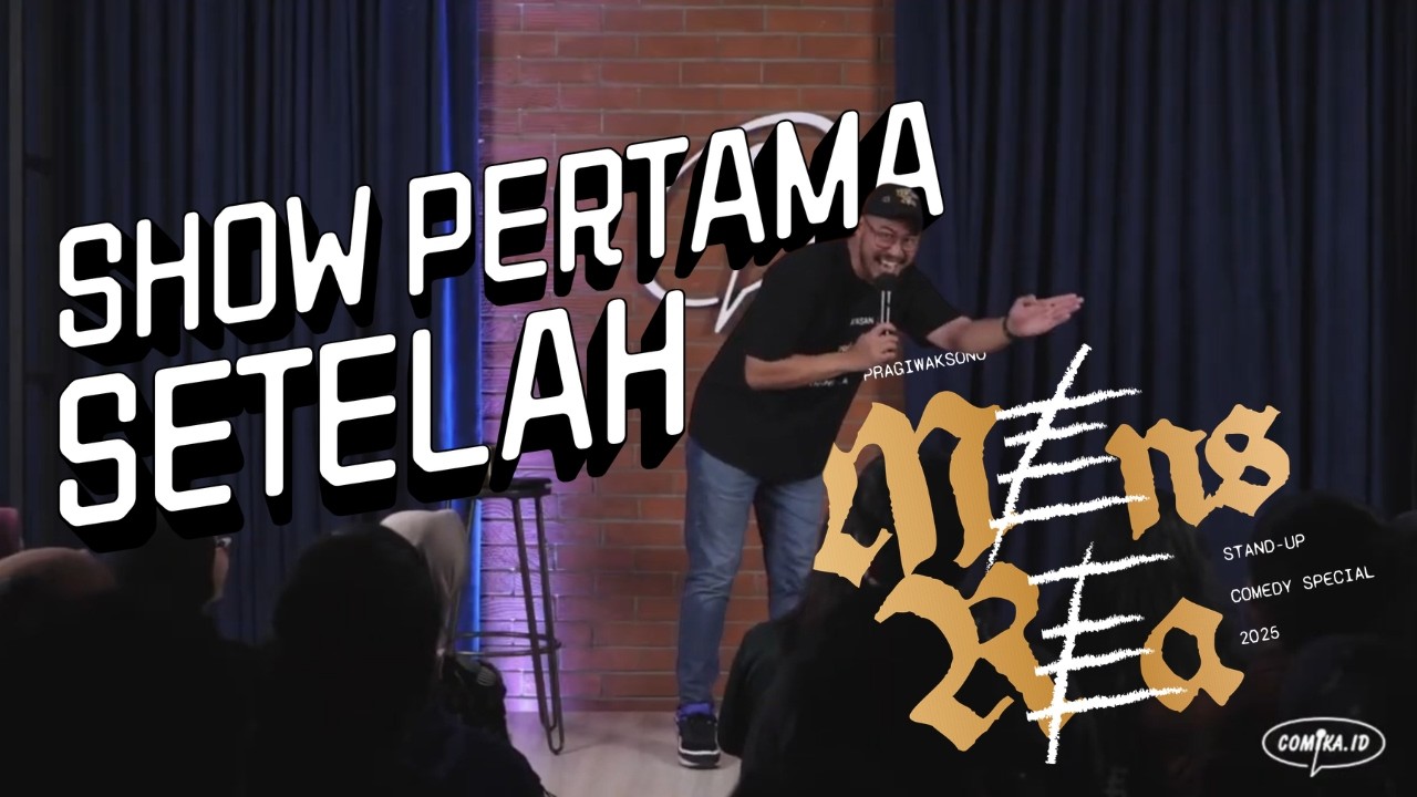 INI SHOW PERTAMA GUE SETELAH MENS REA
