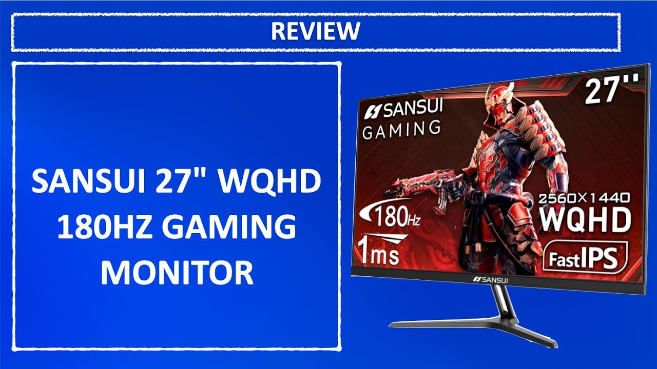 SANSUI 27" WQHD 180Hz Gaming Monitor Review | 1ms IPS, HDR, 120% sRGB, Ultimate Eye-Care Display