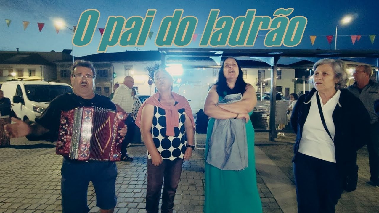 O Pai do Ladrão - Concertinas - Amares