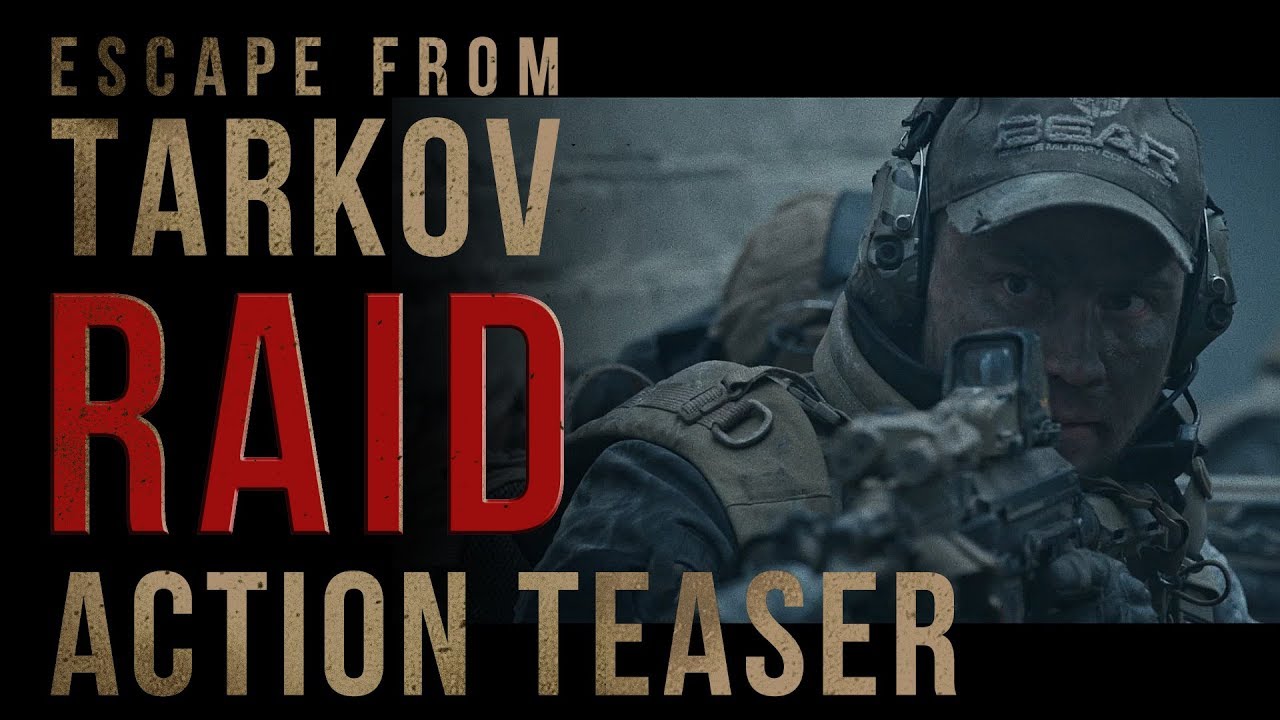 Escape from Tarkov. RAID -  Action Teaser