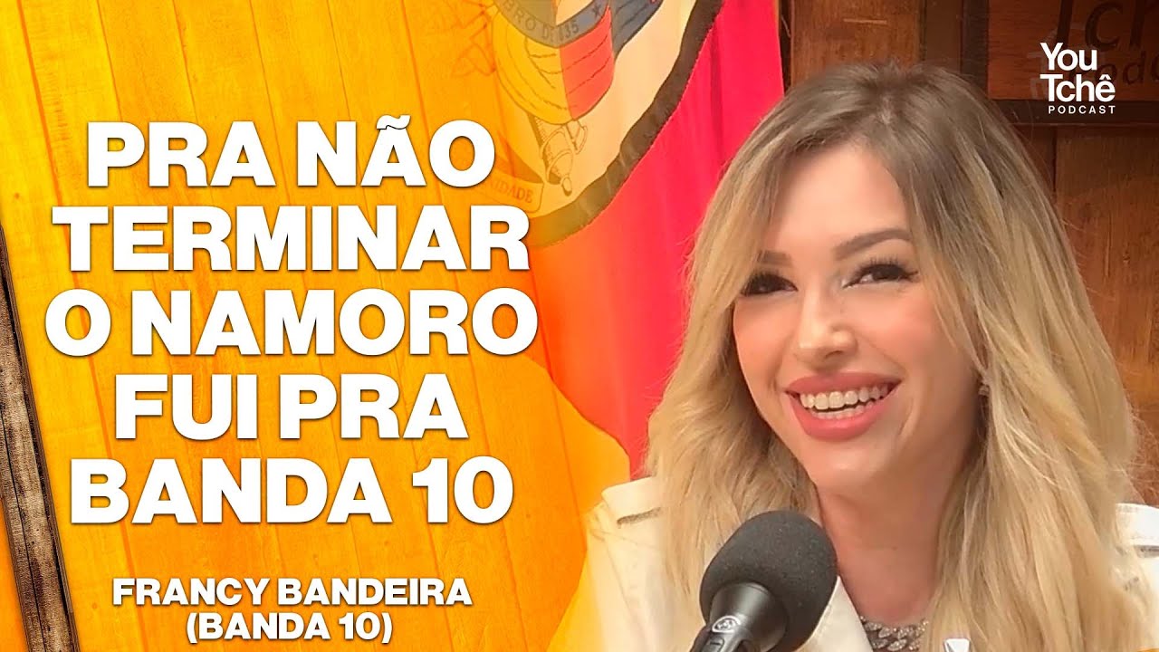 PRA NÃO TERMINAR O NAMORO FUI PRA BANDA 10 - FRANCY BANDEIRA (BANDA 10)