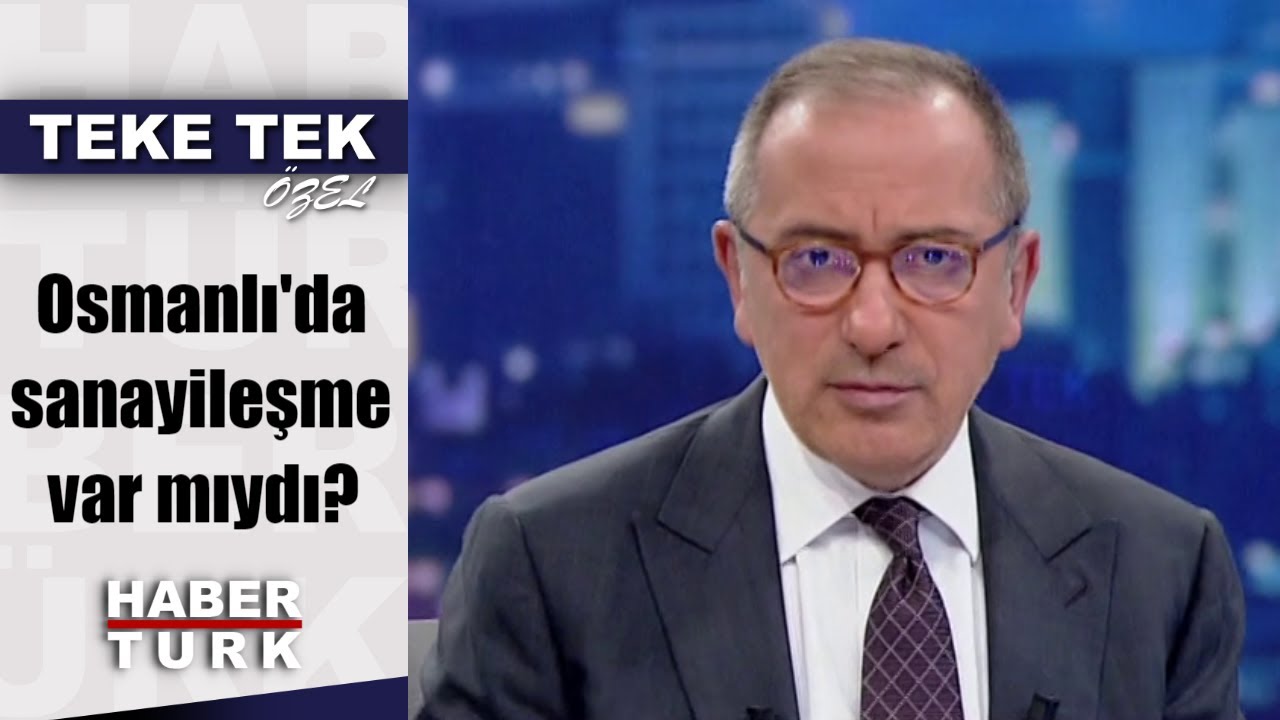Teke Tek Özel - 17 Kasım 2019 (Osmanlı'da sanayileşme var mıydı?)