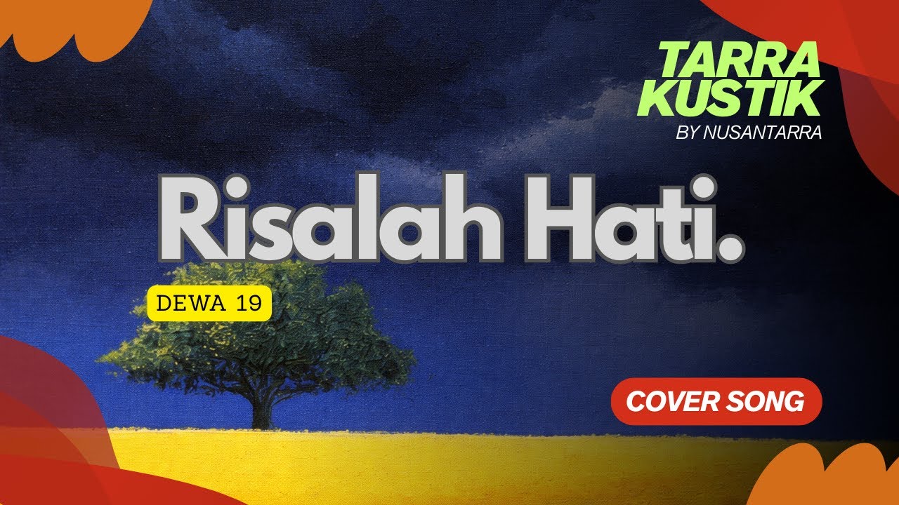Risalah Hati - Dewa 19 (Cover by Tarrakustik)