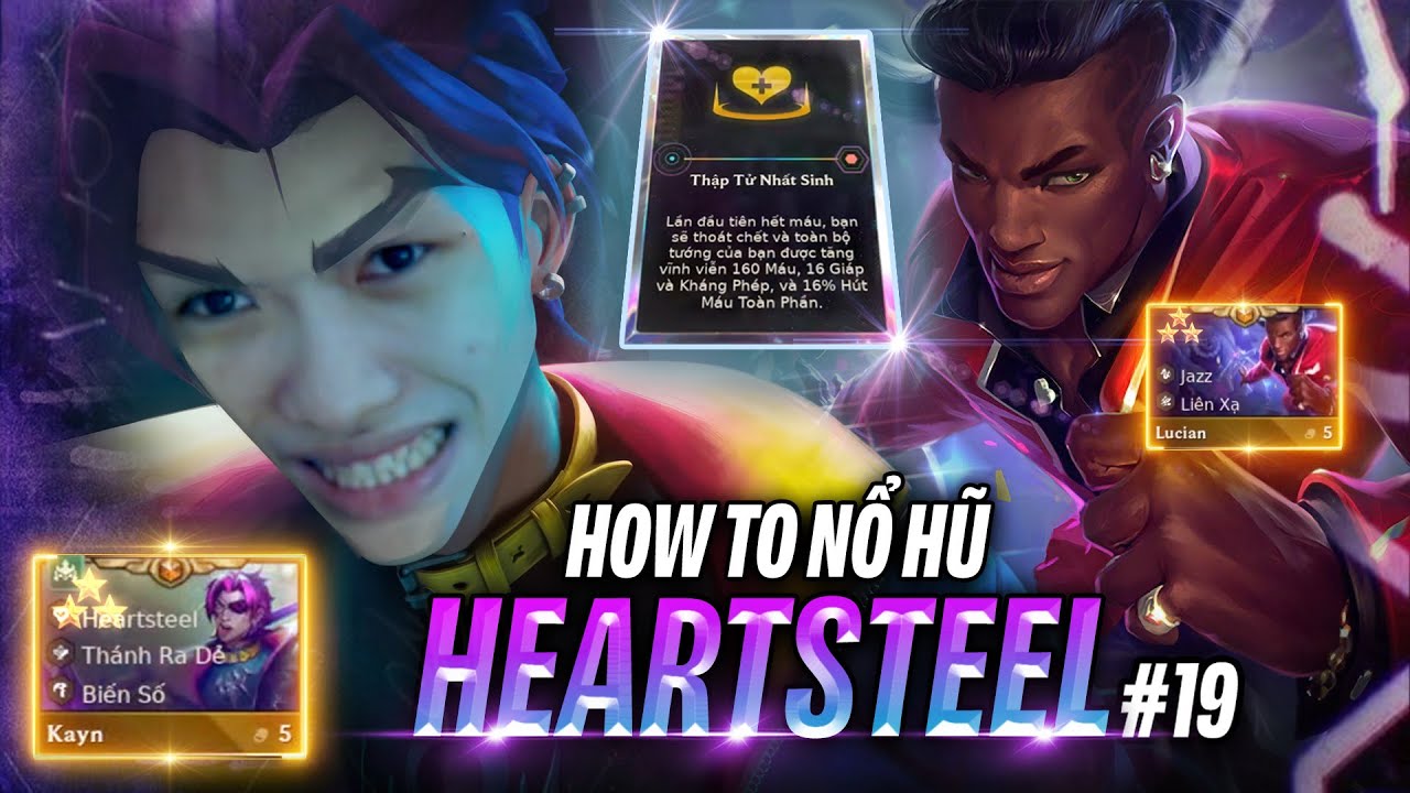 Heartsteel tập 19 : Nổ hũ 1209 số và đó là bài đấu Lucian & Kayn 3 sao | Em Chè