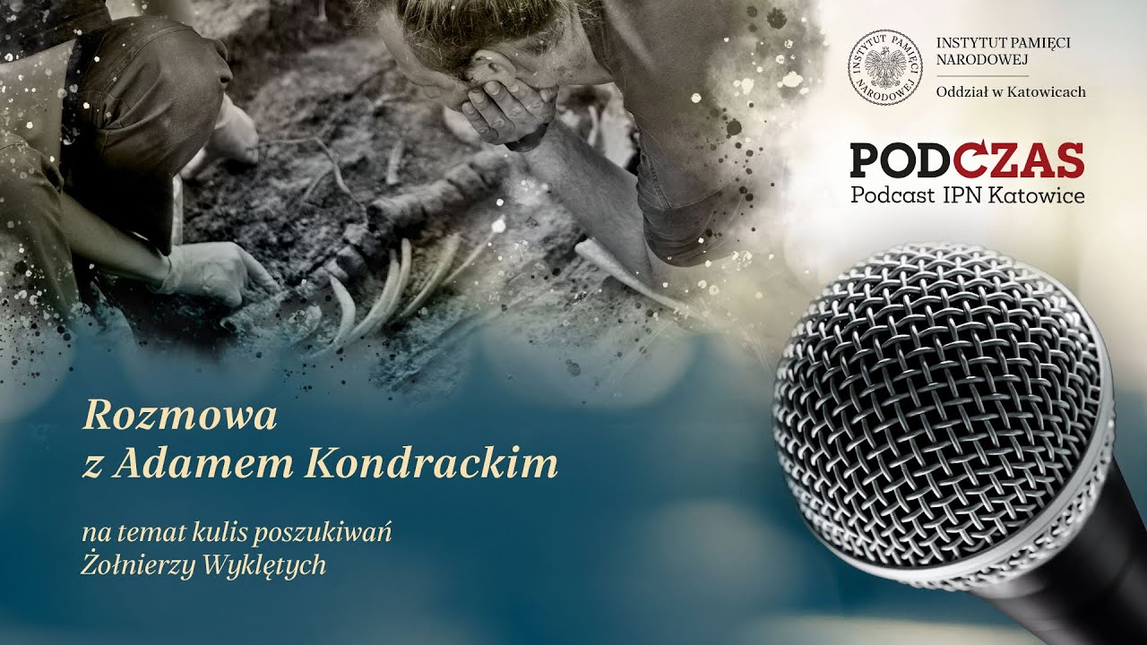 Powracamy po swoich. Kulisy poszukiwań Żołnierzy Wyklętych