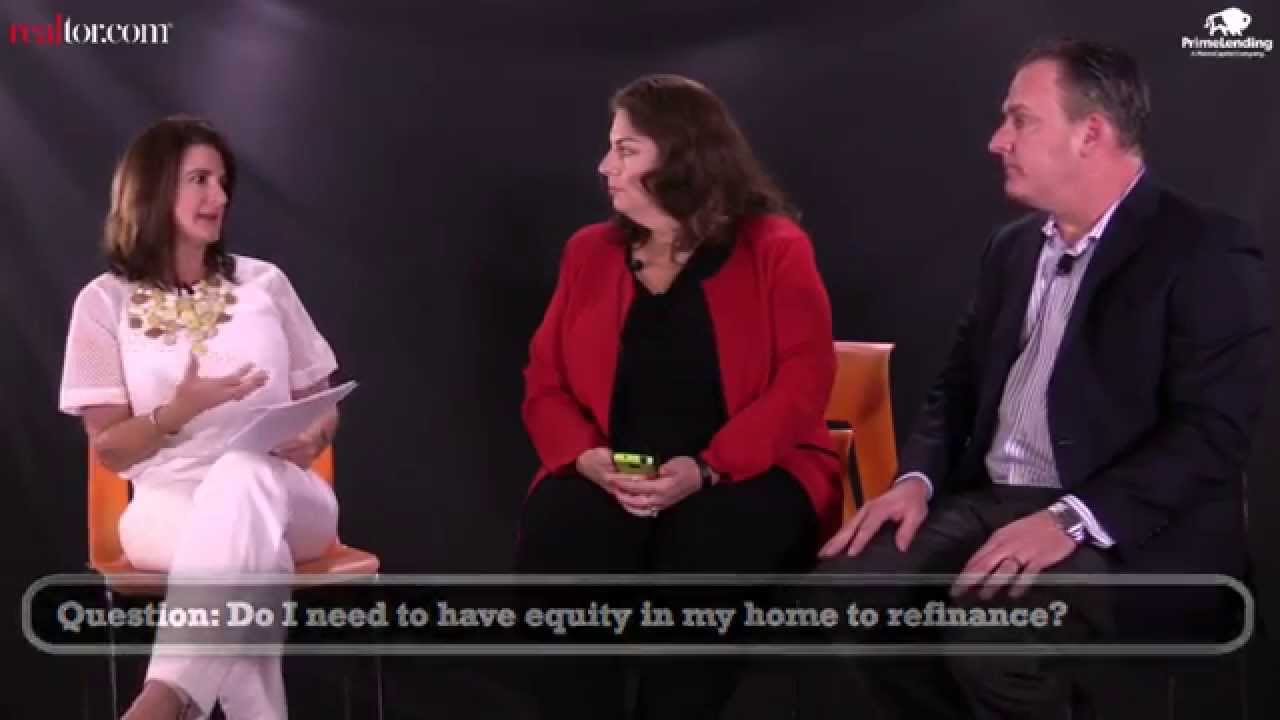 Refinancing 101: Do I need to have equity in my home to refinance?